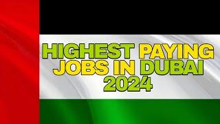 5 Highest Paying jobs in Dubai 2024  High Salary Jobs in Dubai UAE