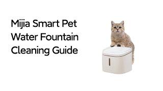 Milia Smart Pet Water Fountain Cleaning Guide