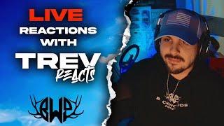 Live reactions wTrev & Erin Come give us your request