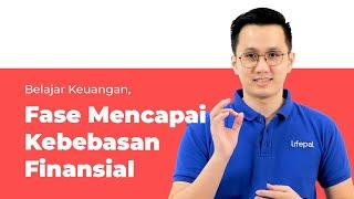 Fase Mencapai Kebebasan Finansial - Lifepal