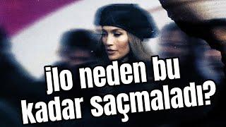 JLo Neden Bu Kadar Saçmaladı?