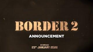 BORDER 2 Announcement Video 2  Sunny Deol Varun Dhawan  India’s Biggest War Film  23 Jan 2026