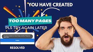 You Cant Create A Page Because You Created Too Many Pages Recently  Facebook Page Problem Resolved