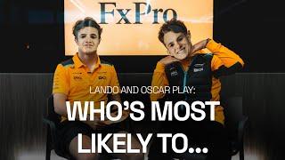 Lando Norris and Oscar Piastri play Whos Most Likely To...