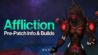 Affliction War Within Pre-Patch Info Builds & More