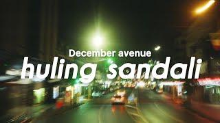 December avenue - Huling sandali Lyrics