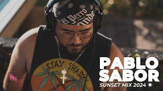 Pablo Sabor  Sunset Mix 2024  Hard House + Groove