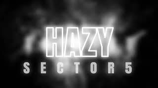 Hazy - Sector 5 x MILLA Lyric Video