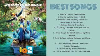 Best Songs RIO 2  Full Soundtrack RIO 2  Mejores Canciones de RIO 2  RIO 2 OST