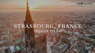 Best Things To Do in Strasbourg France  Top Attractions 4K