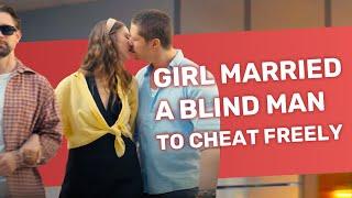 Girl Married A Blind Man To Cheat Freely  @BeKind.official