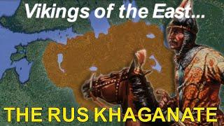 The Rus Khaganate Eastern Vikings and their Turkic Brothers830-950