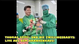 THOMAS SEITEL UND DIE ZWILLINGSBABYS LIVE AUS DEM KRANKENHAUS