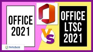  Office 2021 vs Office LTSC 2021 - Whats the Difference?