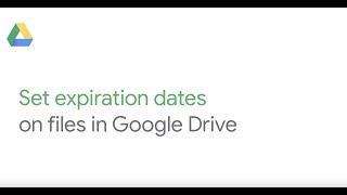 Set expiration dates on files in Google Drive