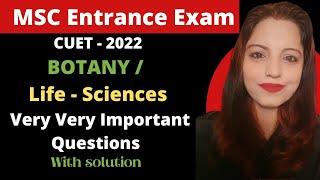 CUET PG Entrance Exam - 2022  Botany  Important Questions  Life Sciences Important Questions