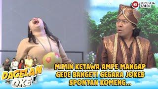 MIMIN KETAWA AMPE MANGAP GEDE BANGET GEGARA JOKES SPONTAN KOMENG... - DAGELAN OKE