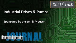 Industrial Drives and Pumps -- onsemi and Mouser Electronics