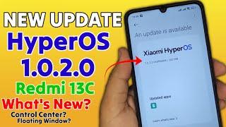 HyperOS 1.0.2.0 New Update received for Redmi 13C  Whats New? HyperOS latest Update for Redmi 13c