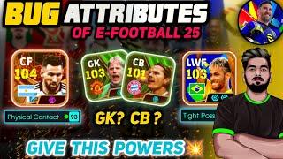 Most Powerful Attributes Of E-FOOTBALL 2025 Gameplay  Use These Players  Train This Abilities