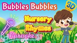 Bubbles Poem Sing Along  3D Nursery Rhymes Karaoke  Pre School Songs  Pebbles Rhymes