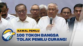 100 Tokoh Bangsa Deklarasi Tolak Pemilu Curang