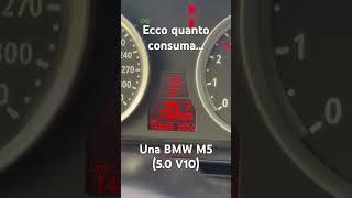 ECCO QUANTO CONSUMA LA MIA BMW M5  #passionemotori #auto #bmw #m5 #v10