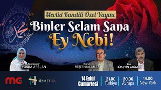 MEVLİD KANDİLİ ÖZEL YAYINI - “Binler Selam Sana Ey Nebi”