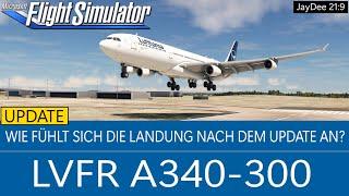 LVFR A340-300 - Wie fühlt sich die Landung jetzt nach dem 1. Update an?   MSFS 2020