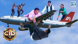 क्या Team CID Airplane को Hijack होने से बचा पाएगी ?  CID Latest Episode  Best Of CID