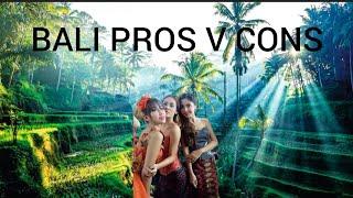 BALI PROS V CONS 2024