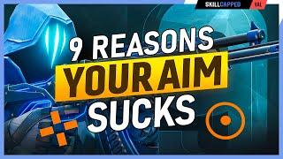 9 Reasons Why Your Aim SUCKS