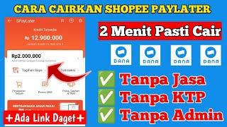  Cara Mencairkan Limit Shopee PayLater ke Dana - Terbaru 2024 