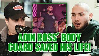 Adin Ross Security Guard SAVED HIS LIFE