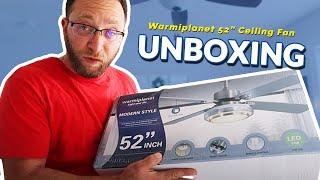 Unboxing the Warmiplanet 52-Inch Modern Style 4-Blade Ceiling Fan