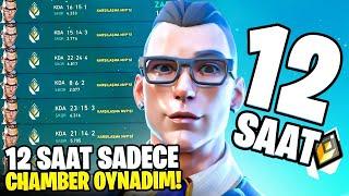 12 SAAT yeni CHAMBERı oynayıp FULL WİN aldım  Valorant