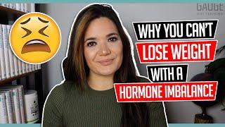 Why You Cant Lose Weight with a Hormone Imbalance │ Gauge Girl Training