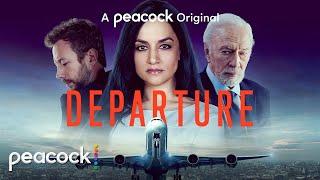 Departure  Official Trailer  Peacock