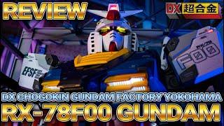 DX CHOGOKIN GUNDAM FACTORY YOKOHAMA RX-78F00 GUNDAM  Review！（BANDAI Gunpla）