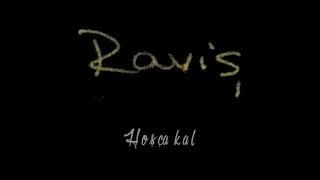 Raviş - Hoşça kal Enstrümantal