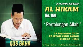 KH Bahauddin Nursalim Gus Baha ngaji HIKAM No  169  Pertolongan Allah