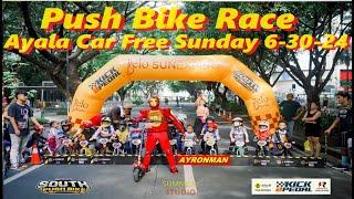 Ayala Car Free - Push Bike Race with AYRONMAN. Kick2Pedal South Push Bike Belo Sun Expert.