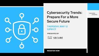 Cybersecurity Trends Prepare For A More Secure Future