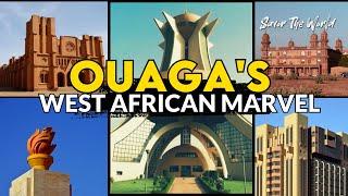 Ouagadougou Burkina Faso Capital City A Hidden Gem in West Africa