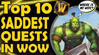 Top 10 Saddest Quests in WoW Part 2