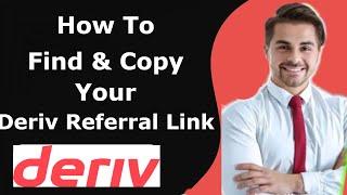 How to Get Deriv Referral Link  How to Get Deriv Affiliate Link