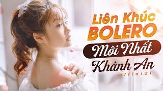 Khánh An - Liên Khúc Bolero Mới Nhất Của Thần Đồng Bolero Khánh An Nghe Hoài Không Chán