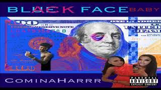 CominaHarrr - Blackface BABY Blueface diss
