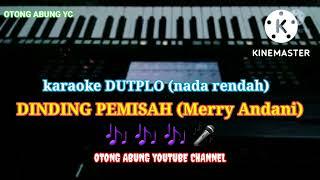 DINDING PEMISAH Merry Andani nada RENDAH