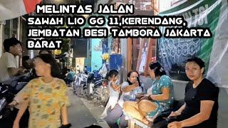 On Bid Ngojek Ngalong‼️Melintas Jln Sawah Lio Gang 11Kerendang Jembatan Besi Tambora Jakarta Barat